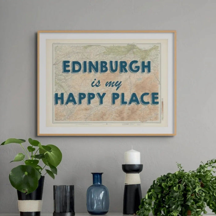 Edinburgh is my Happy Place | Map Print of Edinburgh | Map Art Print - Unframed Wall Art