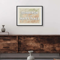 Edinburgh is our Happy Place | Custom Map Print of Edinburgh | Framed Wall Art