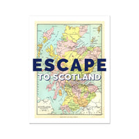 Vintage Map Art - Escape to Scotland (Scotland Map) - Unframed - Beach House Art