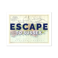Escape to Sussex (Sussex Map) Vintage Map Art - Unframed - Beach House Art