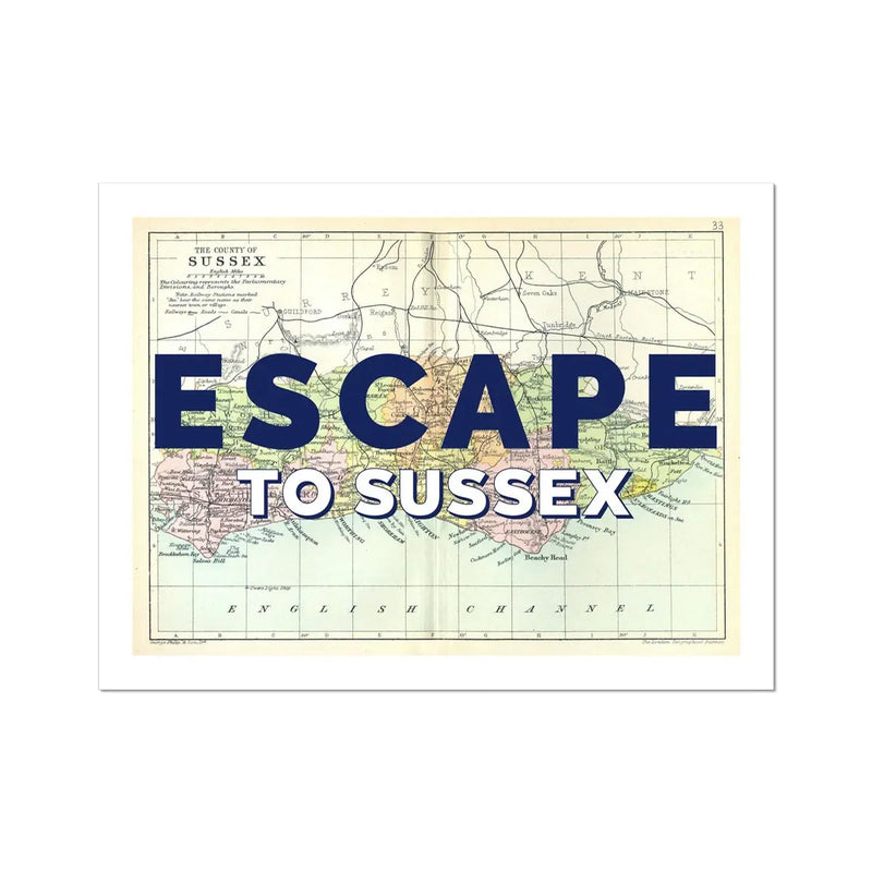 Escape to Sussex (Sussex Map) Vintage Map Art - Unframed - Beach House Art