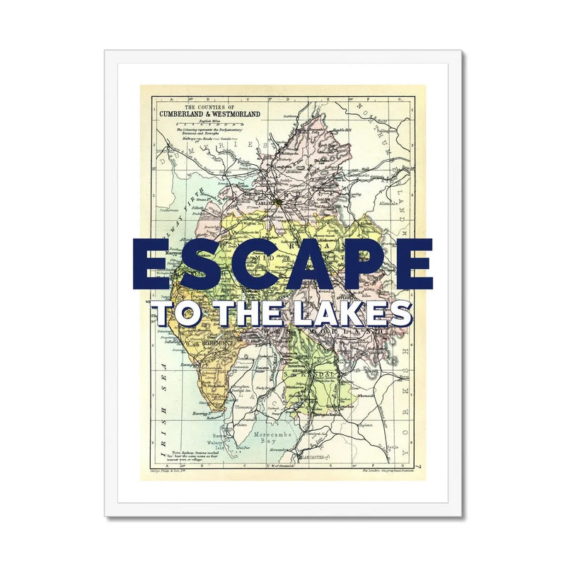 Escape to The Lakes (Lake District Map) Vintage Map Art - Framed - Beach House Art