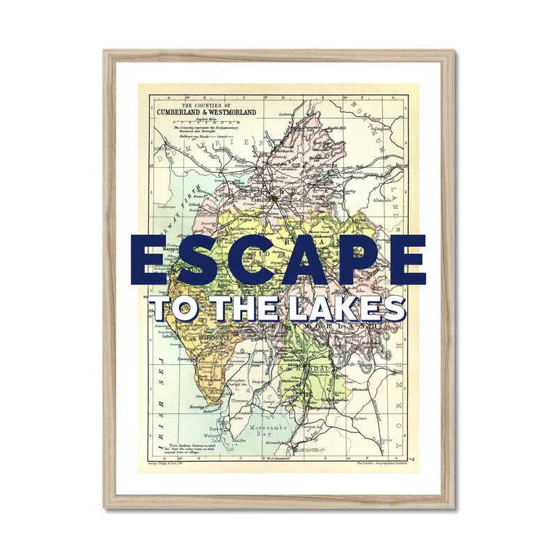 Escape to The Lakes (Lake District Map) Vintage Map Art - Framed - Beach House Art
