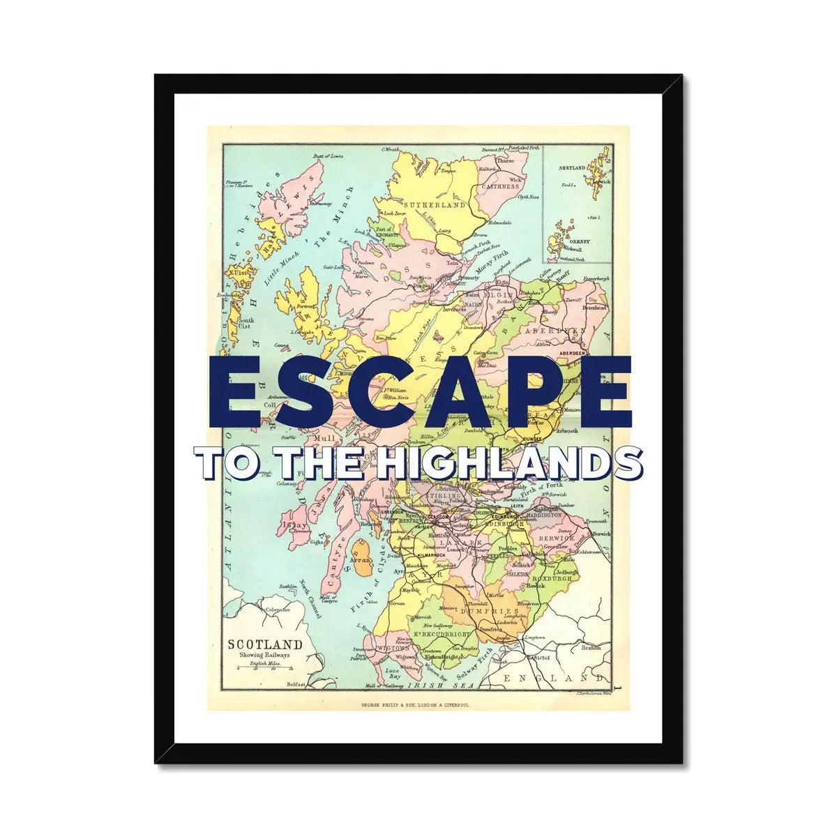 Escape to the Highlands (Scotland Map) Vintage Map Art - Framed - Beach House Art
