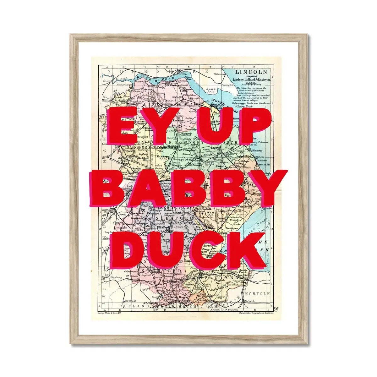 Ey Up Babby Duck (Lincolnshire Map) Vintage Map Art - Framed - Beach House Art