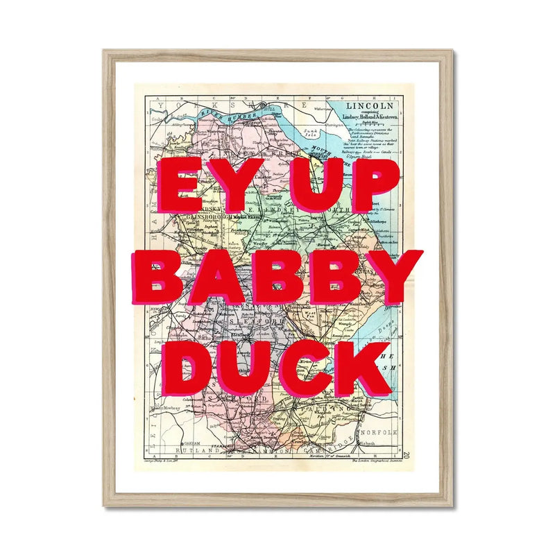 Ey Up Babby Duck (Lincolnshire Map) Vintage Map Art - Framed - Beach House Art