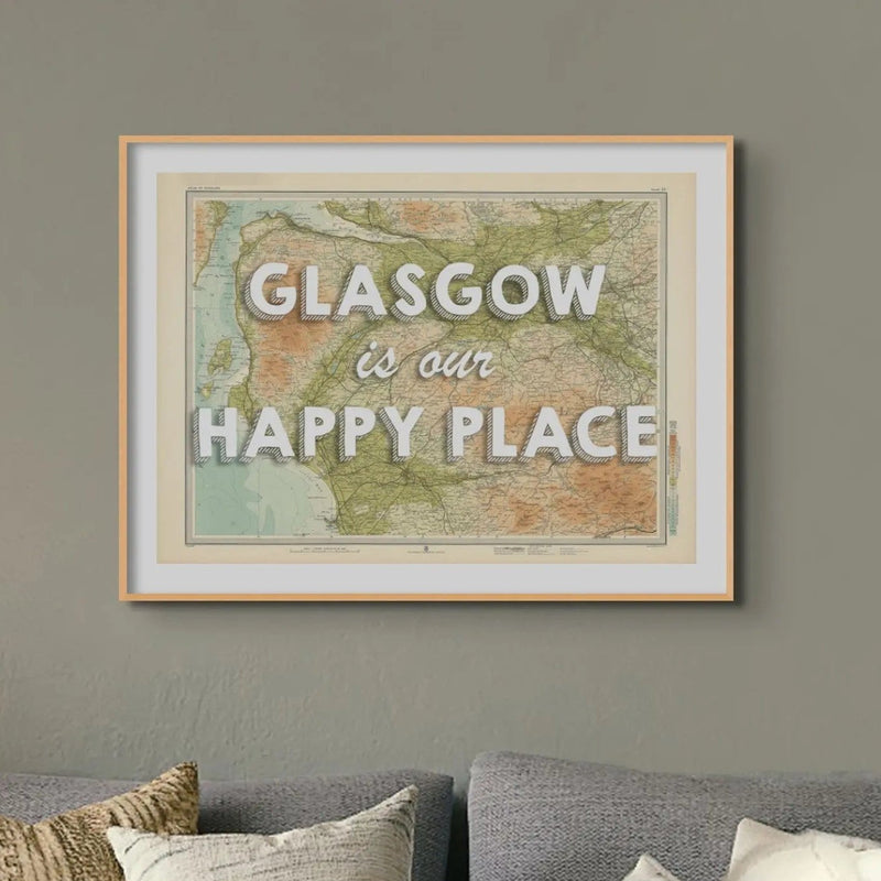 Glasgow is our Happy Place | Map Print of Glasgow | Map Art Print - Unframed Wall Art
