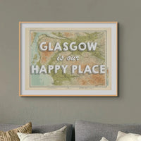 Glasgow is our Happy Place | Map Print of Glasgow | Map Art Print - Unframed Wall Art