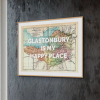 Glastonbury is my Happy Place (Map of Somerset) Vintage Map Art - Unframed - Beach House Art