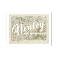 Henley or Nowhere (Map of Henley) Vintage Map Art - Unframed - Beach House Art