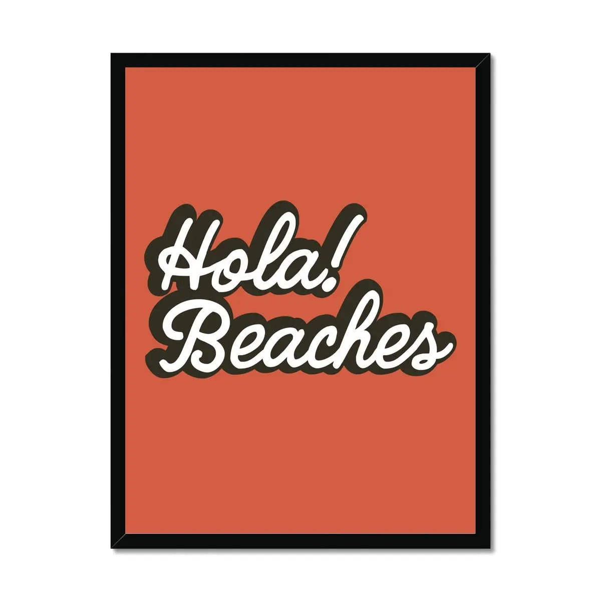 Hola Beaches (Orange Sun) Word Art Print - Framed - Beach House Art
