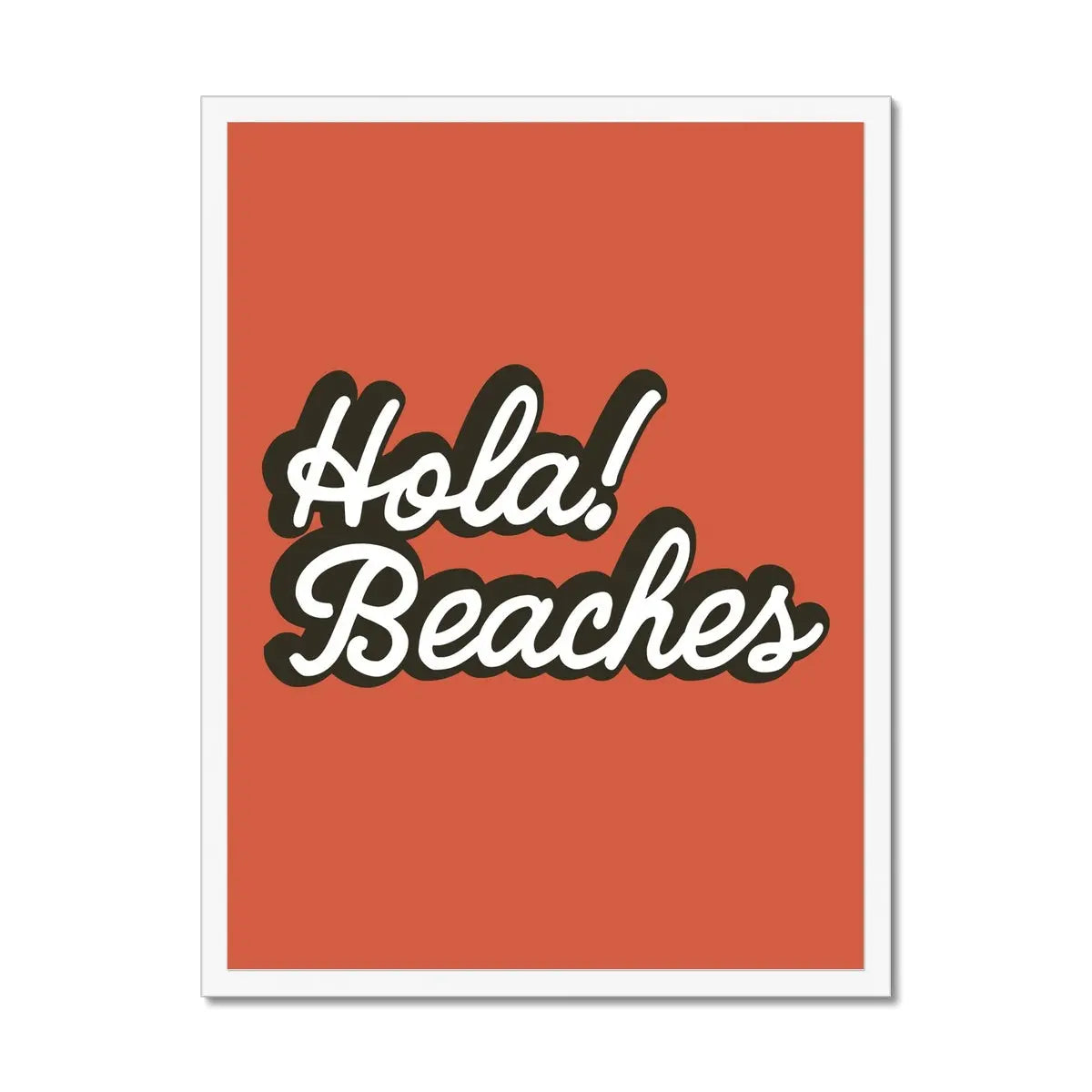 Hola Beaches (Orange Sun) Word Art Print - Framed - Beach House Art