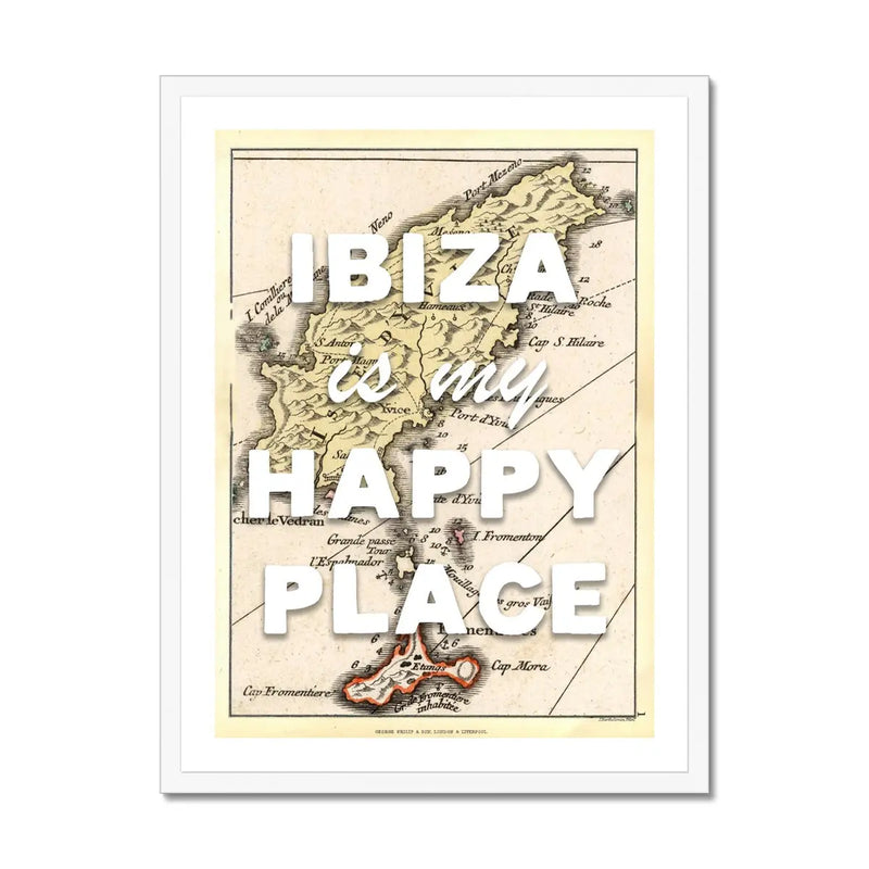 Framed Map Print of Ibiza | Ibiza is my Happy Place | Ibiza Print - Framed