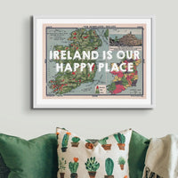 Ireland is our Happy Place (Ireland Map) Vintage Map Art - Unframed - Beach House Art