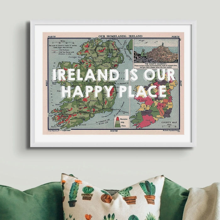 Ireland is our Happy Place (Ireland Map) Vintage Map Art - Framed - Beach House Art