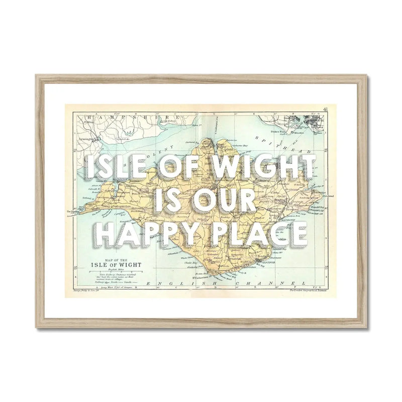 Isle of Wight is our Happy Place Art Print | IOW Map Print | Vintage Map Of the Isle of Wight with white text - Framed Wall Art