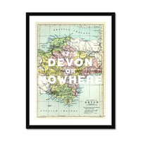 It's Devon or Nowhere Art Print | Map Print of Devon | Vintage Map Art - Framed Wall art