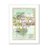 It's Devon or Nowhere Art Print | Map Print of Devon | Vintage Map Art - Framed Wall art