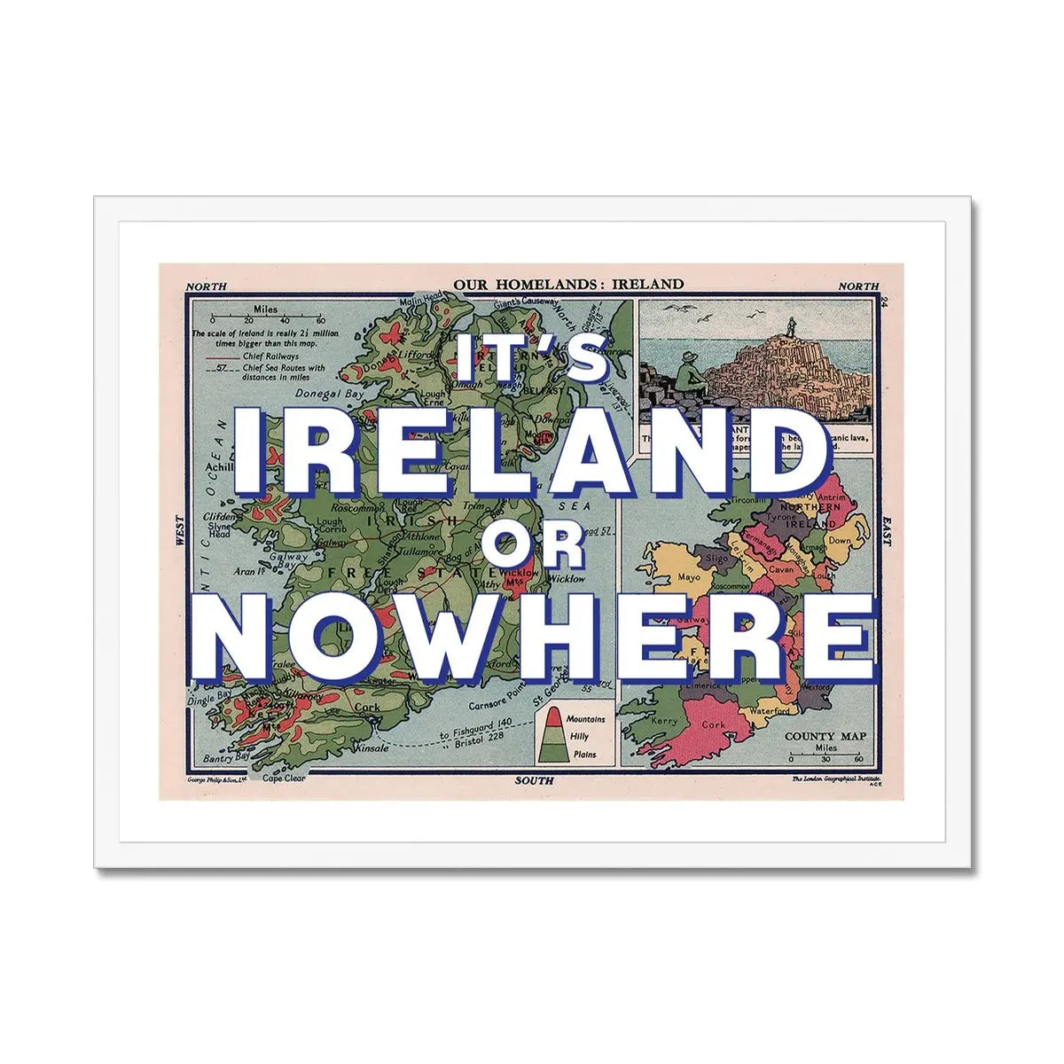 It's Ireland or Nowhere (Ireland Map) Vintage Map Art - Framed - Beach House Art