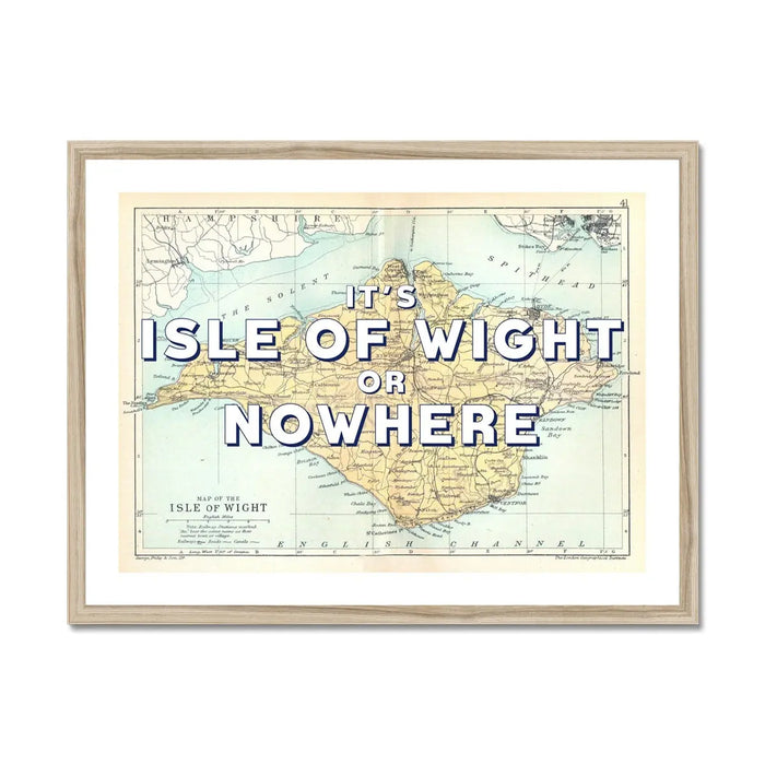 It's Isle of Wight or Nowhere (Isle of Wight Map) Vintage Map Art - Framed - Beach House Art