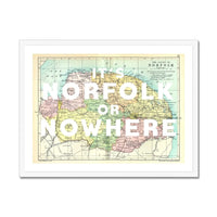 It's Norfolk or Nowhere Art Print | Norfolk Map print | Vintage Map Art - Framed Wall art