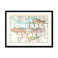 It's Somerset or Nowhere (Somerset Map) Vintage Map Art - Framed - Beach House Art