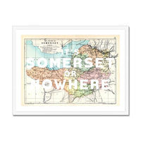 It's Somerset or Nowhere (Somerset Map) Vintage Map Art - Framed - Beach House Art