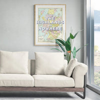 It's The Highlands or Nowhere (Scotland Map) Vintage Map Art - Unframed Posters, Prints, & Visual Artwork 18.00 Beach House Art