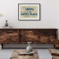 Leeds is my Happy Place | Map Print of Leeds | Map Art - Framed Wall Art
