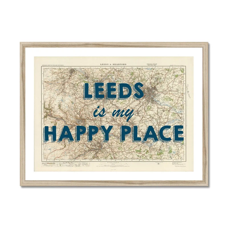 Leeds is my Happy Place | Map Print of Leeds | Map Art - Framed Wall Art