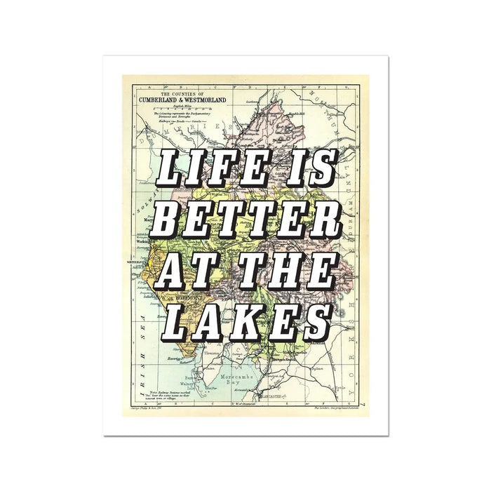 Life Is Better At The Lakes (Lake District Map) Vintage Map Art - Unframed - Beach House Art