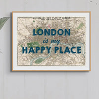 London is my Happy Place (London Map) Vintage Map Art - Unframed - Beach House Art