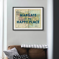 Margate is my Happy Place (Kent Map) Vintage Map Art - Framed - Beach House Art