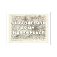 Old Trafford is my Happy Place Art Print | Vintage Map of Manchester - Unframed Wall Art