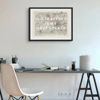 Old Trafford is my Happy Place Art Print | Vintage Map of Manchester - Unframed Wall Art