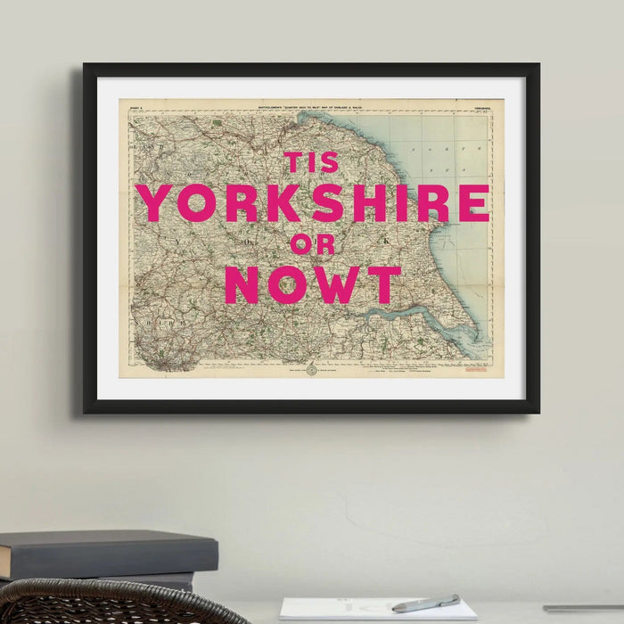 Or Nowt (Old Yorkshire Map Print) Map Art  of Yorkshire
