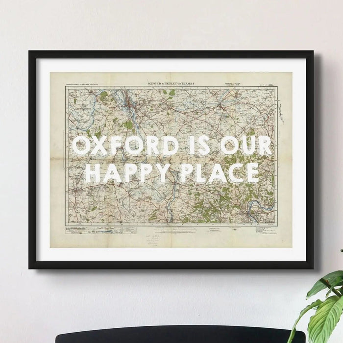 Oxford is our Happy Place (Oxford Map) Vintage Map Art - Unframed - Beach House Art