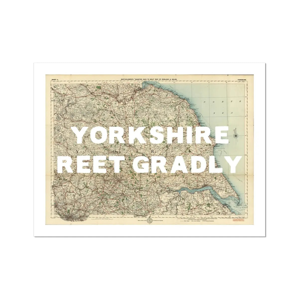 Reet Gradly (Old Yorkshire Map) Map Art - Unframed - Beach House Art
