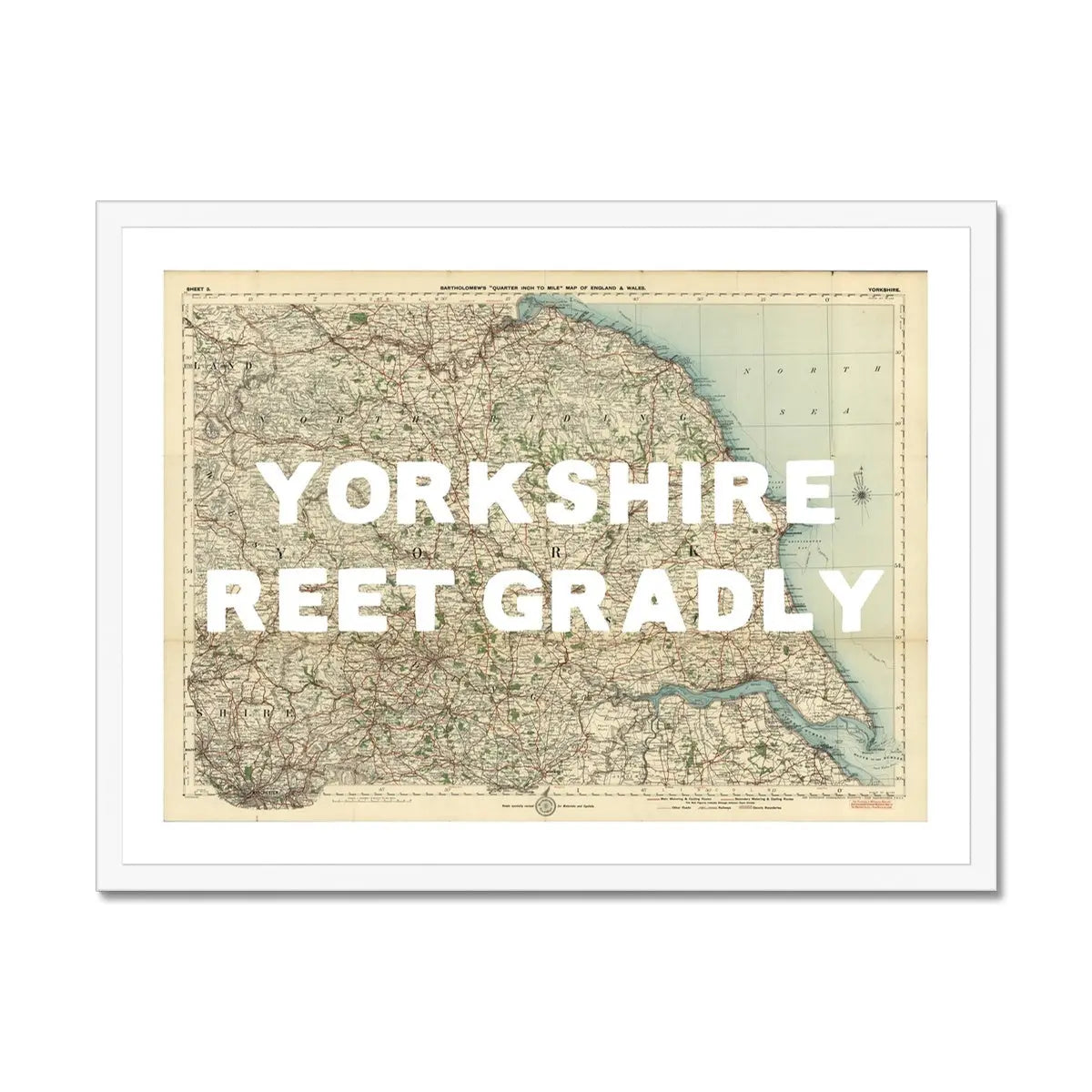 Reet Gradly (Old Yorkshire Map) Map Art - Framed - Beach House Art