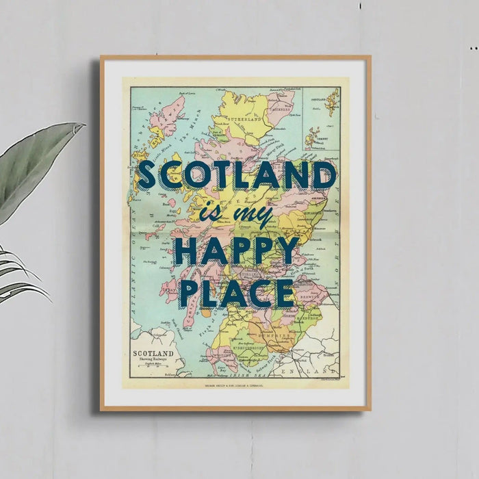 Scotland is my Happy Place (Scotland Map) Vintage Map Art - Framed - Beach House Art