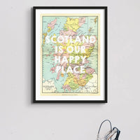 Scotland is our Happy Place (Scotland Map) Vintage Map Art - Unframed - Beach House Art