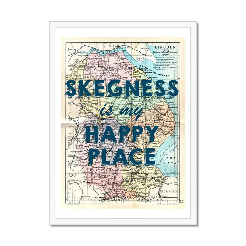 Skegness is my happy place, it's my happy place. vintage framed map of Lincoln