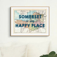 Somerset is my Happy Place (Somerset Map) Vintage Map Art - Unframed - Beach House Art