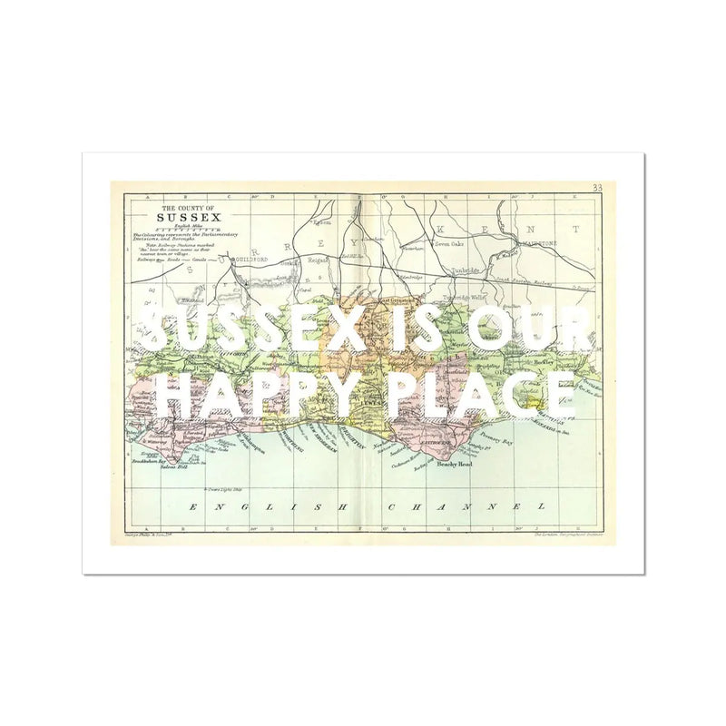 Sussex is our Happy Place (Sussex Map) Vintage Map Art - Unframed - Beach House Art