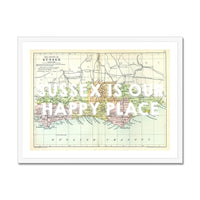 Sussex is our Happy Place (Sussex Map) Vintage Map Art - Framed - Beach House Art
