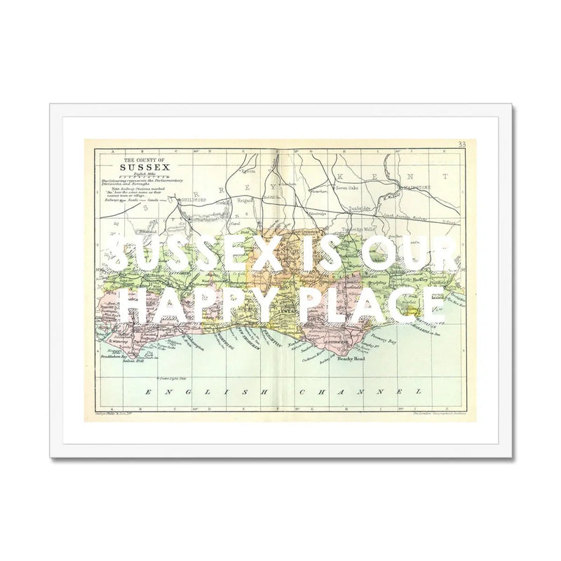 Sussex is our Happy Place (Sussex Map) Vintage Map Art - Framed - Beach House Art