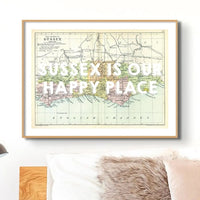Sussex is our Happy Place (Sussex Map) Vintage Map Art - Framed - Beach House Art
