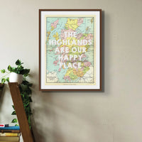 The Highlands are our Happy Place (Scotland Map) Vintage Map Art - Unframed - Beach House Art