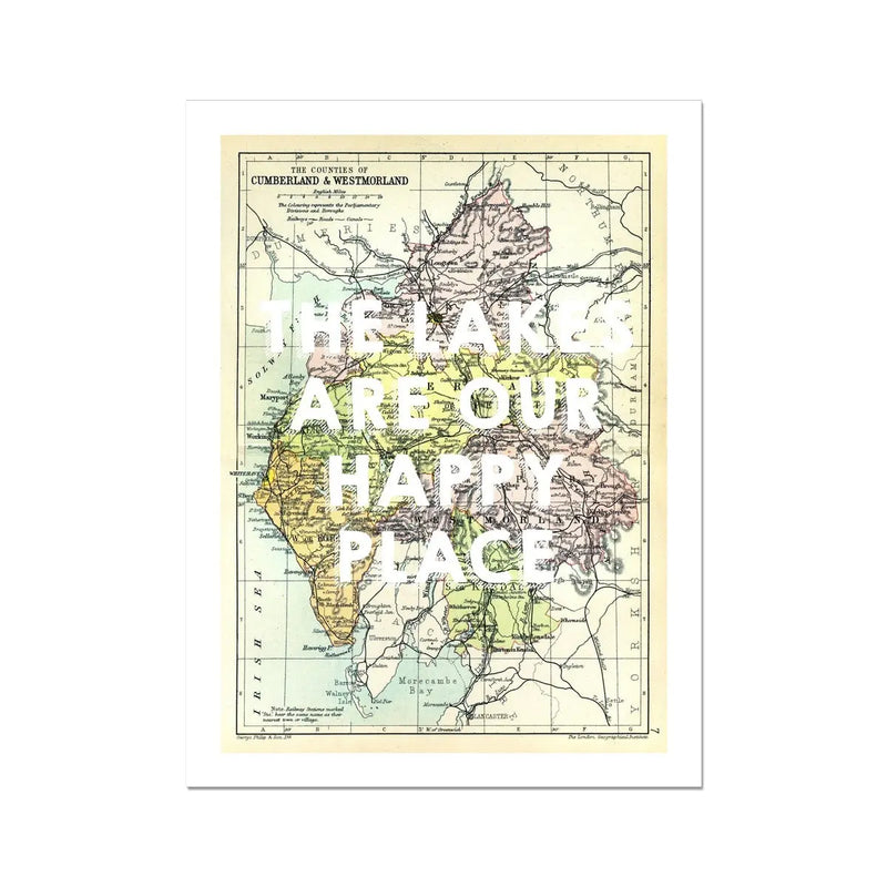 The Lakes are our Happy Place (Lake District Map) Vintage Map Art - Unframed - Beach House Art