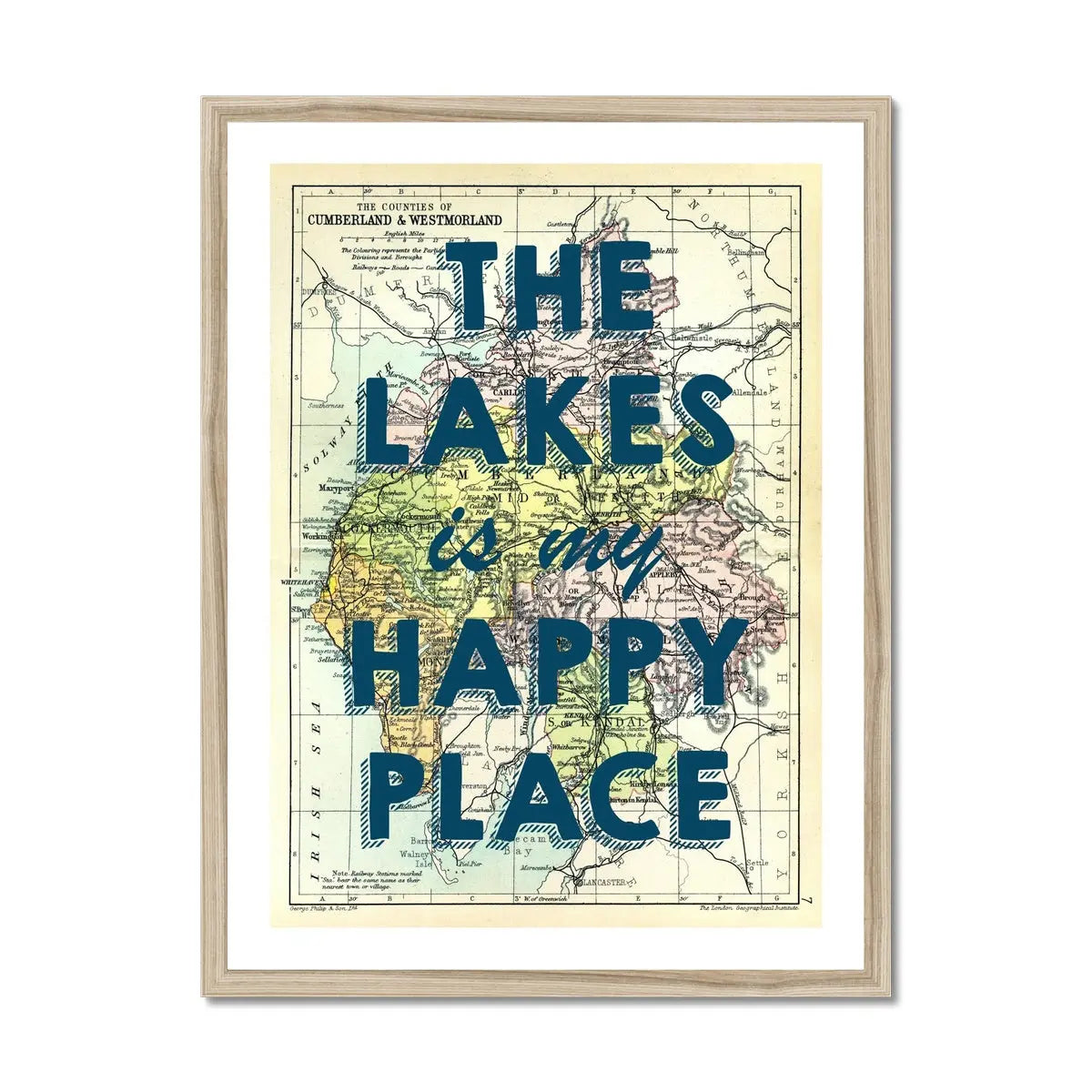 The Lakes is my Happy Place (Lake District Map) Vintage Map Art - Framed - Beach House Art
